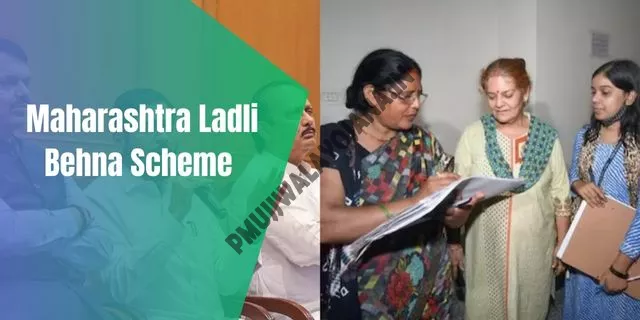 Maharashtra Ladli Behna Scheme