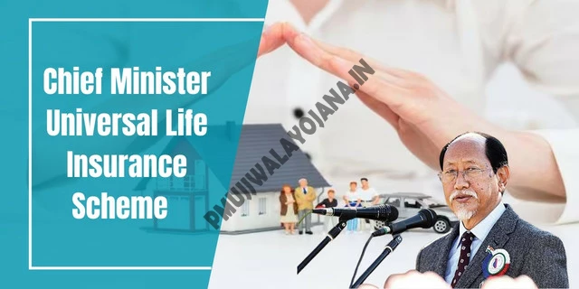 Chief Minister Universal Life Insurance Scheme