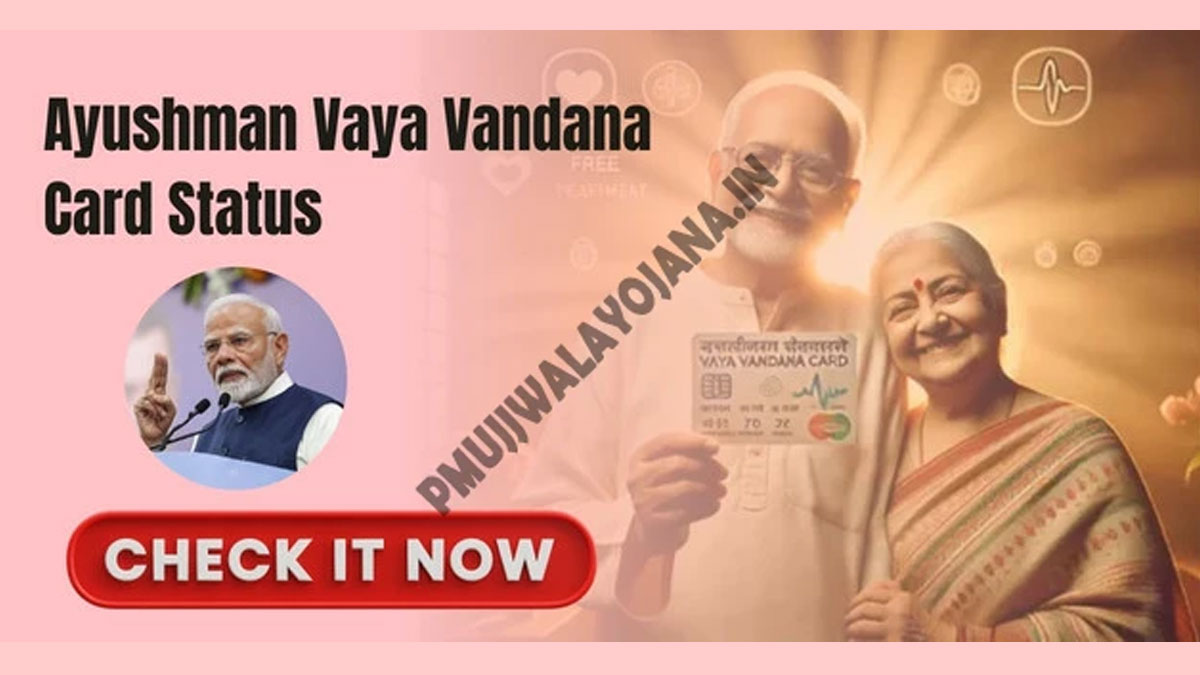 Ayushman Vaya Vandana Card Status