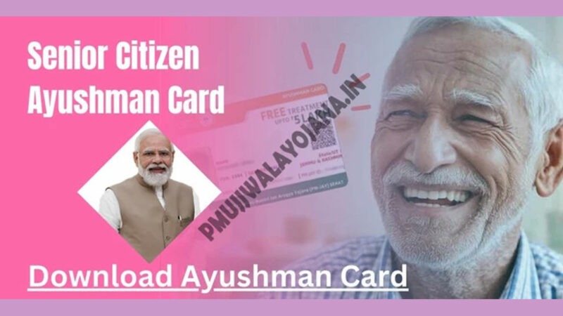 Senior Citizen Ayushman Card