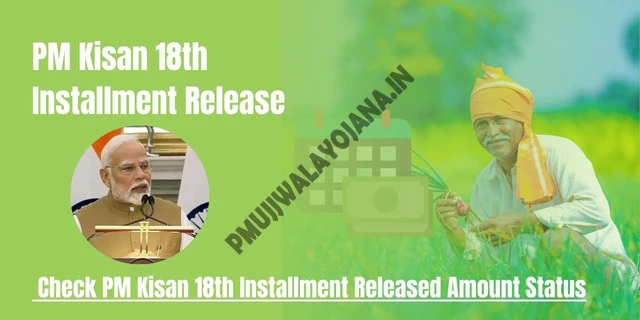 PM Kisan 18th Installment Release