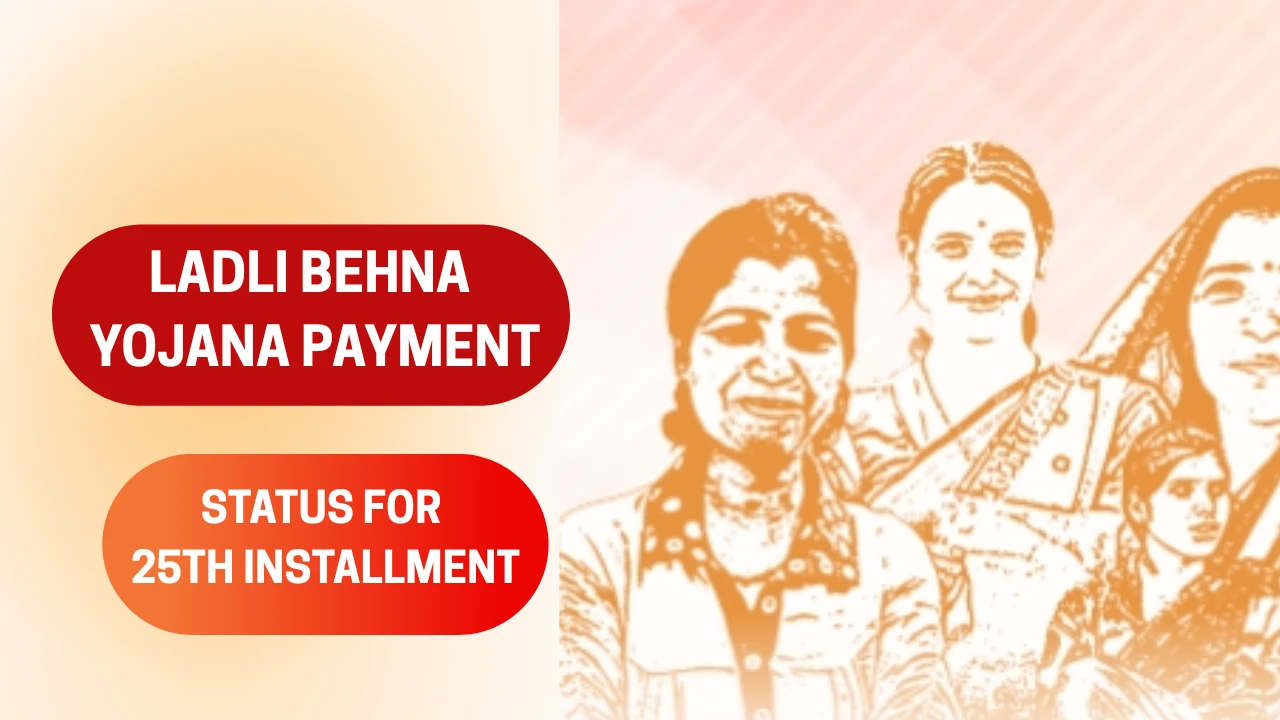 Ladli Behna Yojana Payment Status