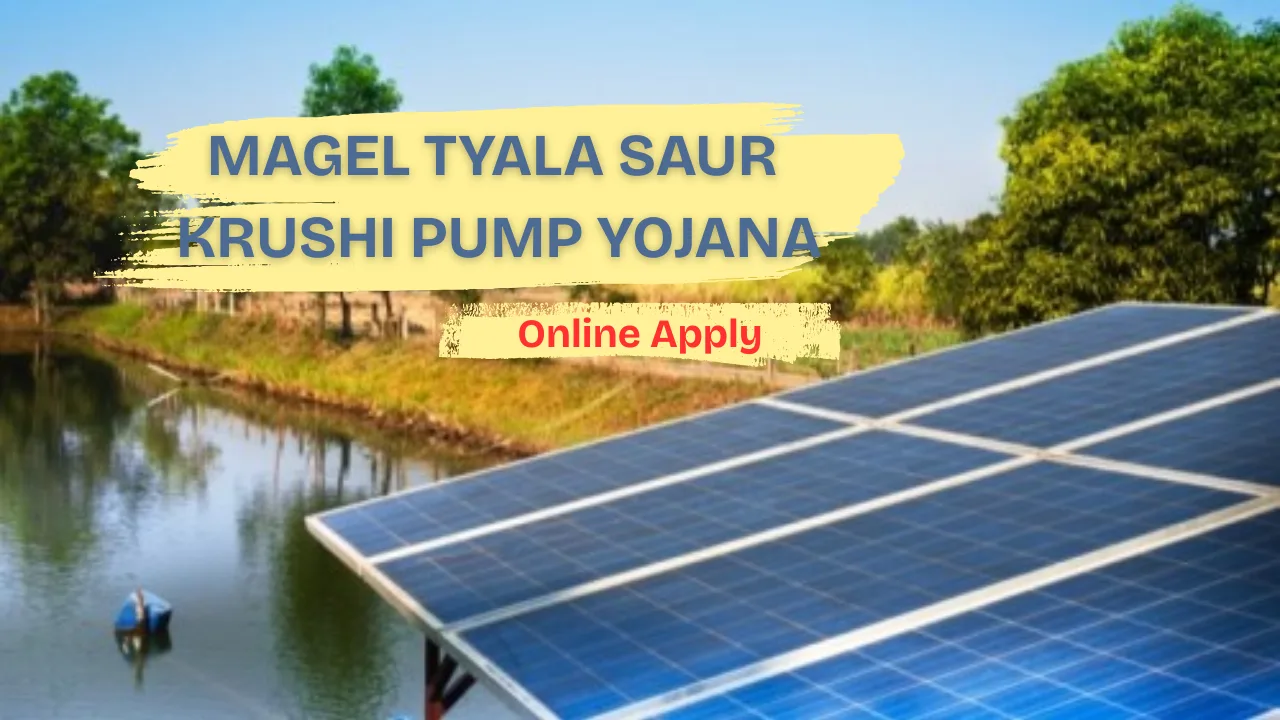 Magel Tyala Saur Krushi Pump Yojana